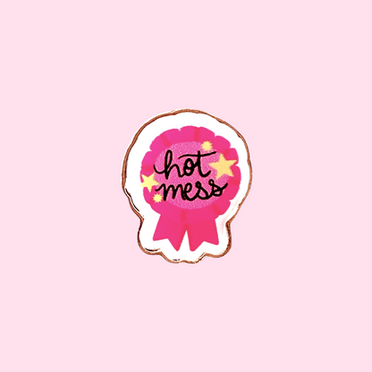 Hot Mess Pink Pin
