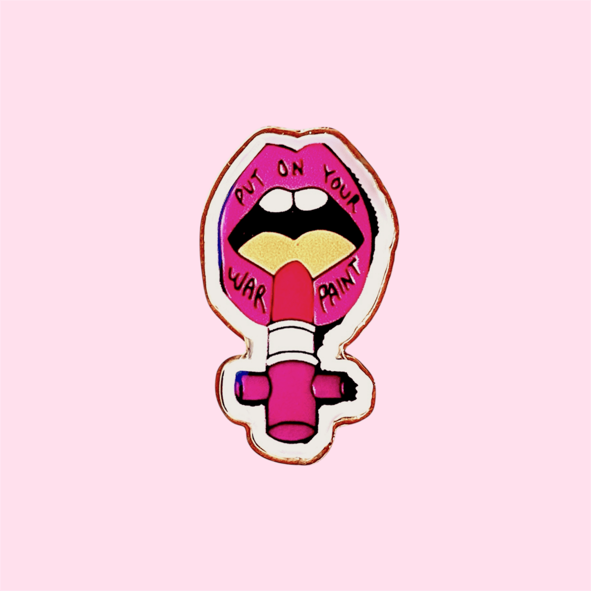 Put on your War Paint Pin
